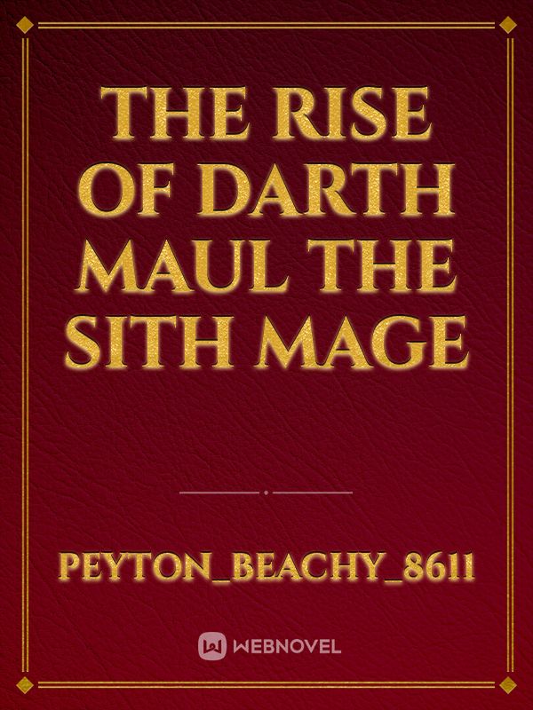 The Rise of Darth Maul The Sith Mage