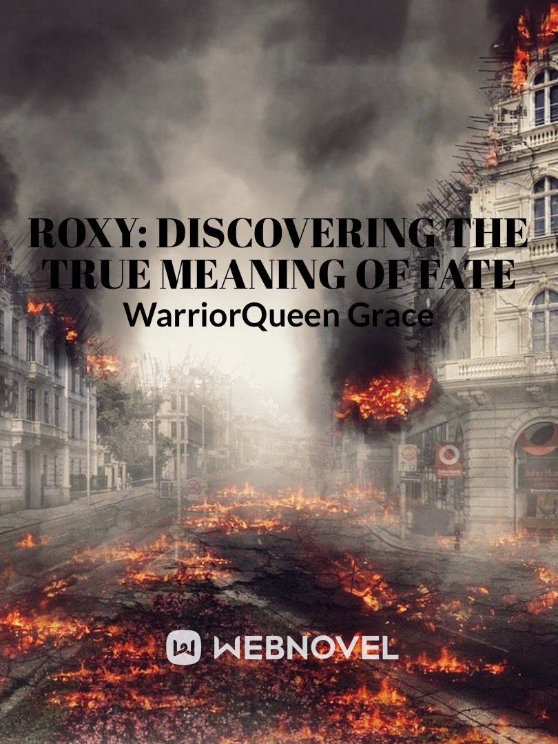 Roxy: Discovering The True Meaning of Fate Book