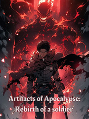 Artifacts of Apocalypse: Rebirth of a soldier Book