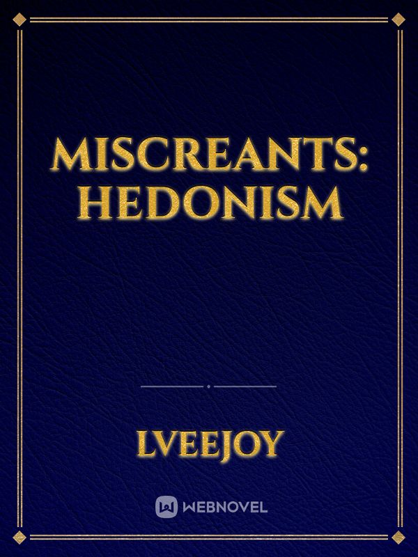 Miscreants: Hedonism Book