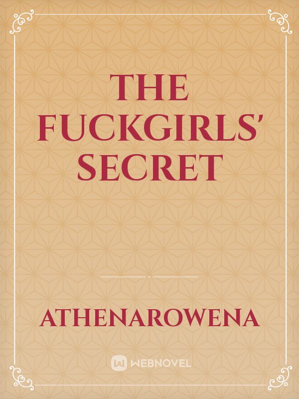 The Fuckgirls' Secret