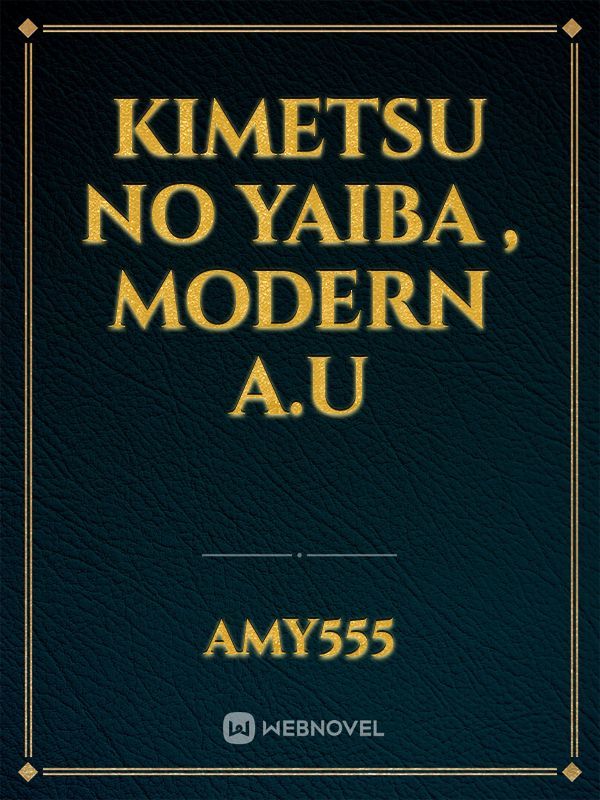 Kimetsu No Yaiba , Modern A.U