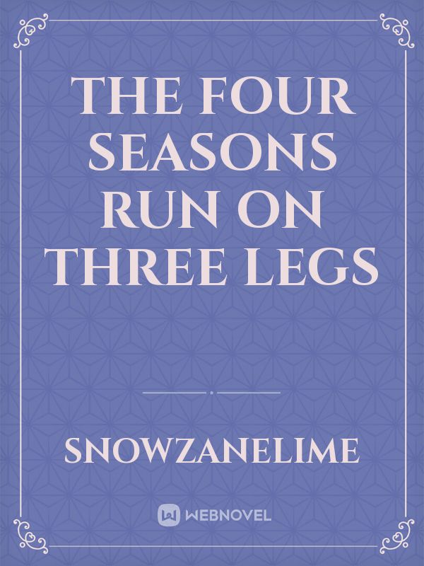 The Four Seasons run on three Legs Book