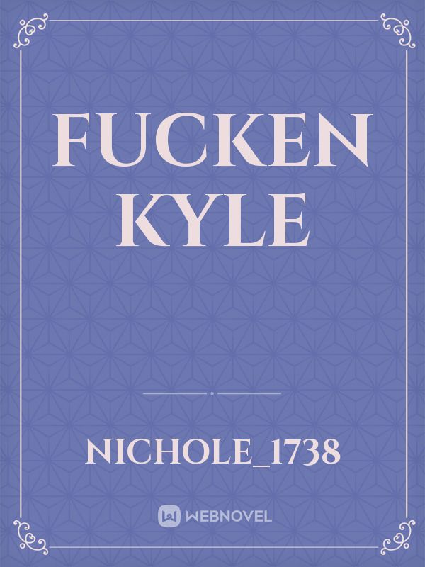 Fucken Kyle Book