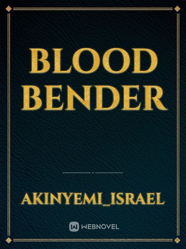 Blood bender Book