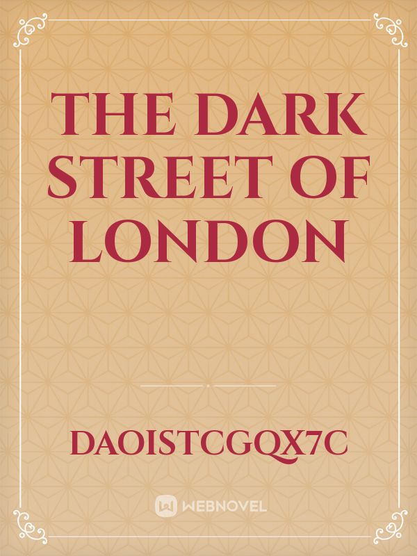 the dark street of london Book