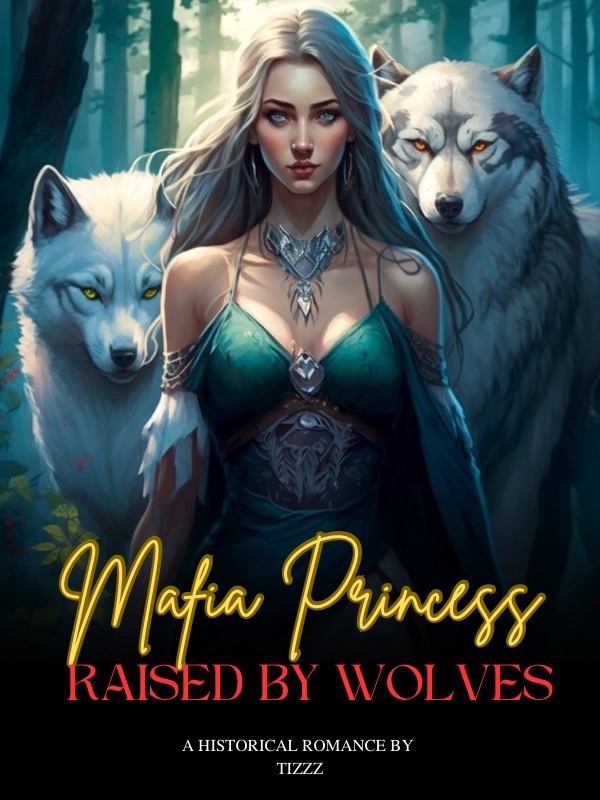 Mafia Princess: Raised by Wolves