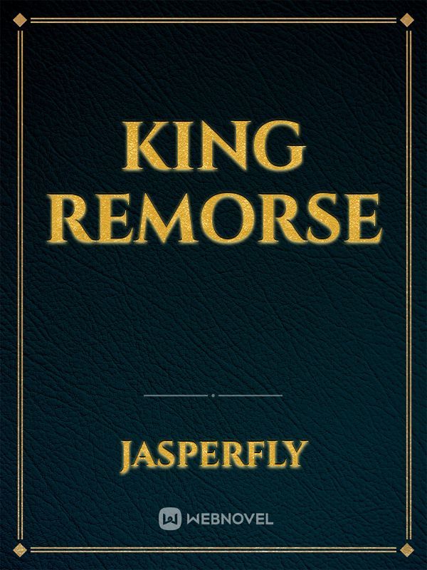 King Remorse