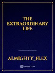 The extraordinary life Book