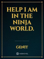 Help I am in the Ninja world. Book