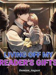Living Off My Reader's Gifts Book