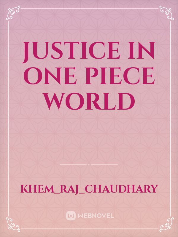 Read One Punch Of Justice - Otaku_tnn - WebNovel