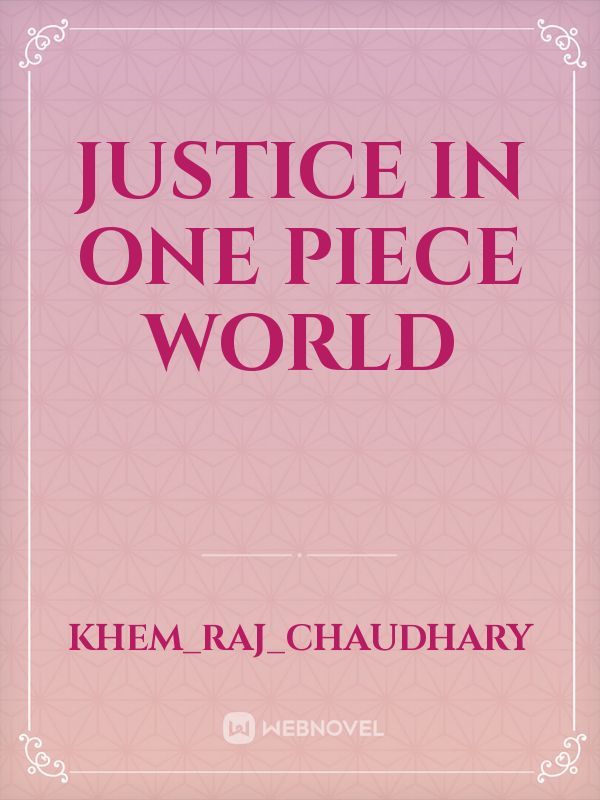 Justice in one piece world Book