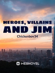 Heroes, villains and Jim Book