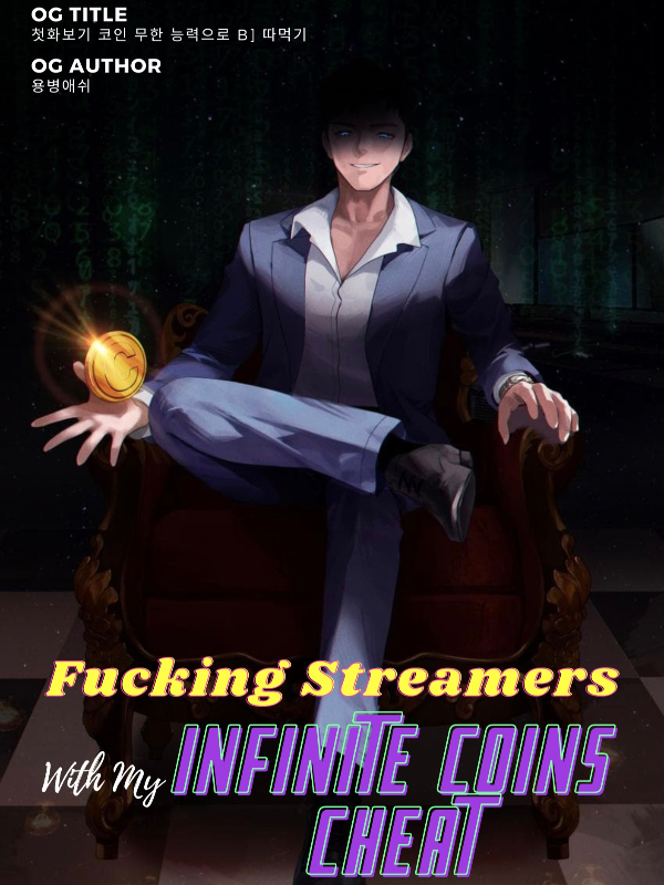 Fucking Streamers With My Infinite Coins Cheat Book