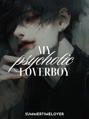 My Psychotic Loverboy Book