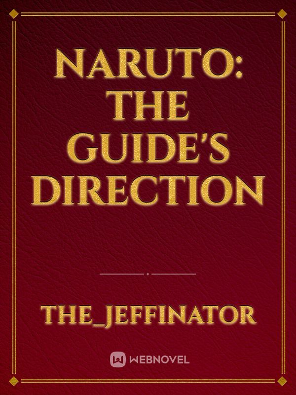 Naruto: The Guide's Direction
