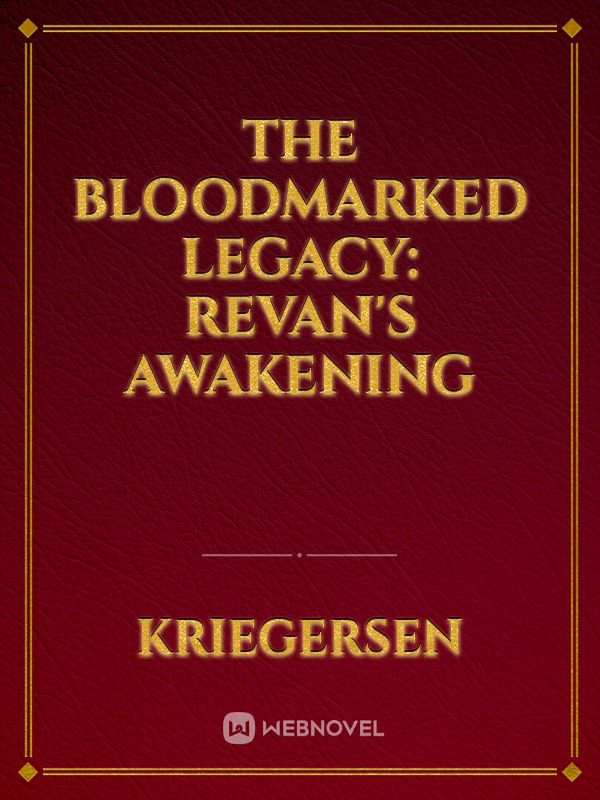 The Bloodmarked Legacy: Revan's Awakening