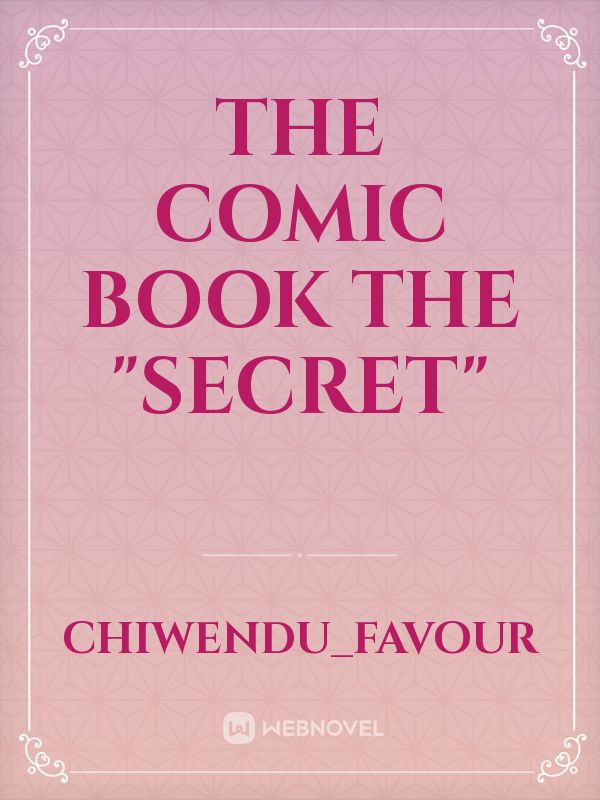 The comic book the "secret"