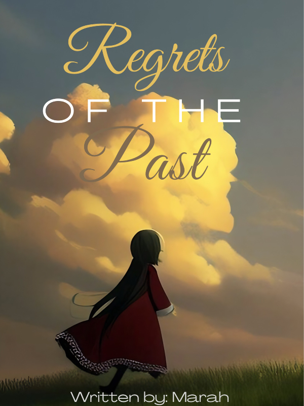 REGRETS OF THE PAST (Relove, Remorse, Reconciliation) Book