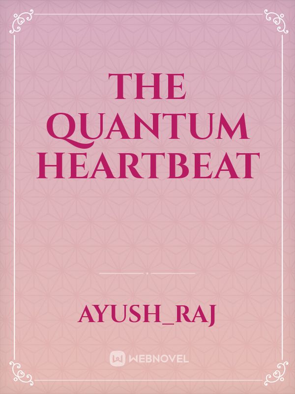 The Quantum Heartbeat Book