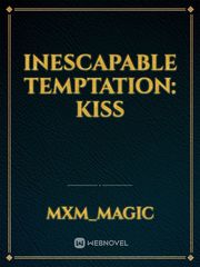INESCAPABLE TEMPTATION: KISS Book