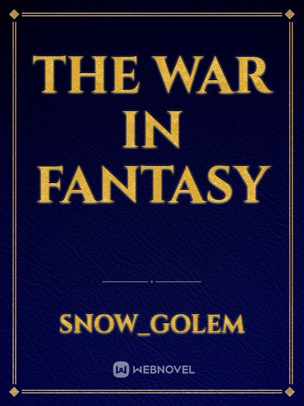 The War in Fantasy