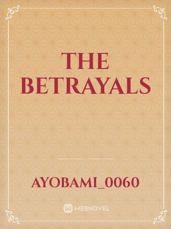 THE BETRAYALS