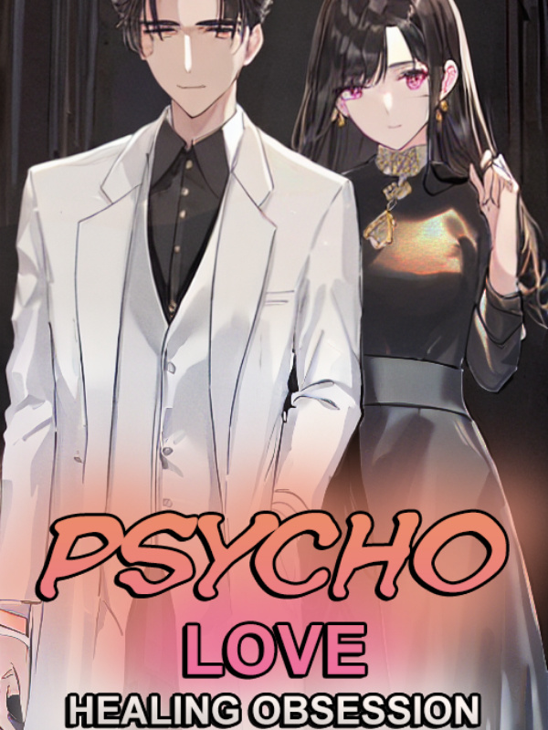 Psycho Love: Healing Obsession