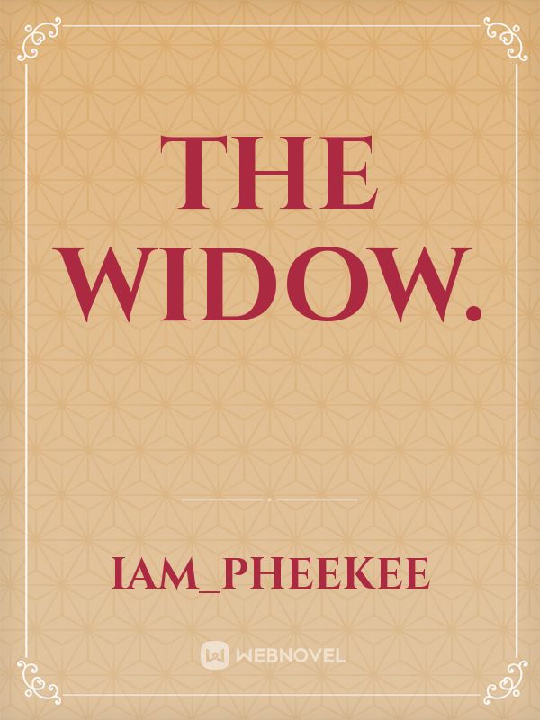 THE WIDOW. Book