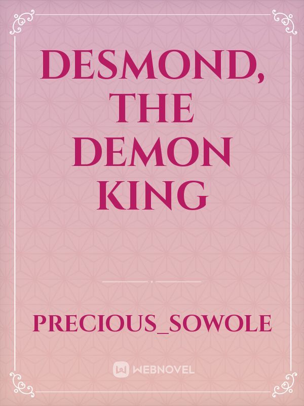 DESMOND, THE DEMON KING