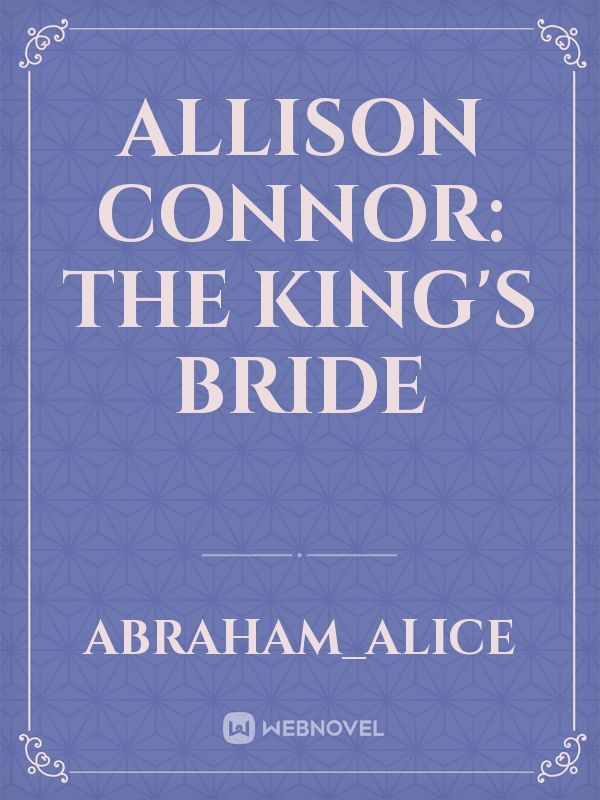 ALLISON CONNOR: The King's Bride