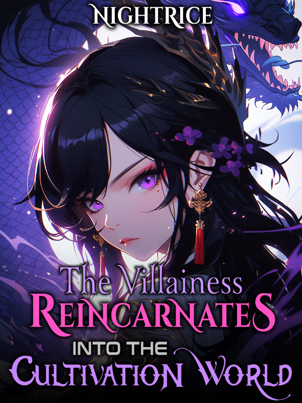 The Villainess Reincarnates into the Cultivation World