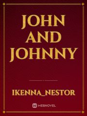 JOHN
AND
JOHNNY Book