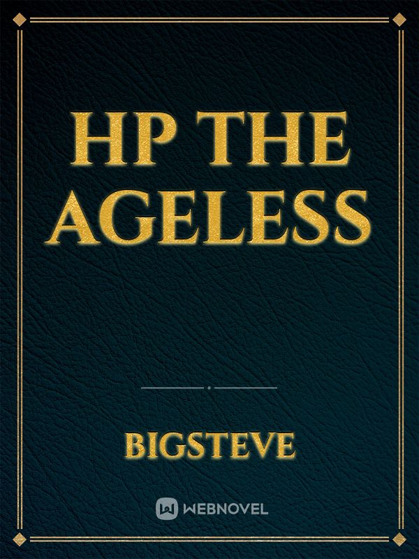Hp The Ageless