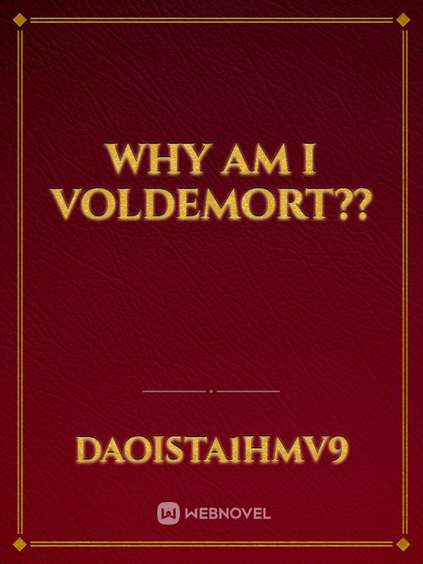 Why am I Voldemort?? Book