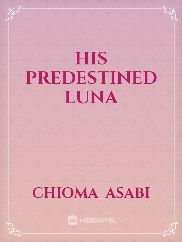 His  Predestined Luna