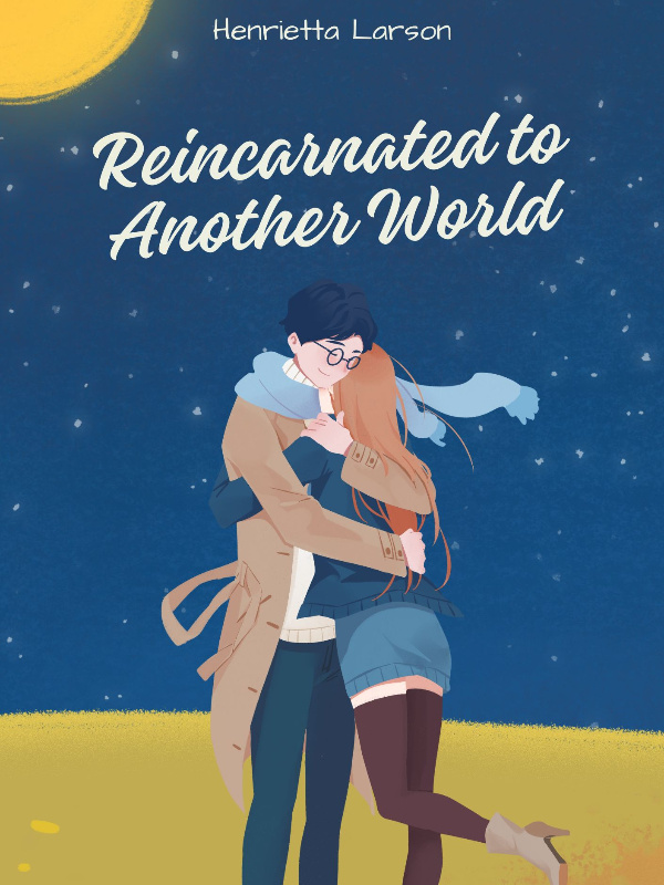 A Collection of Short Stories: Reincarnated into Another World