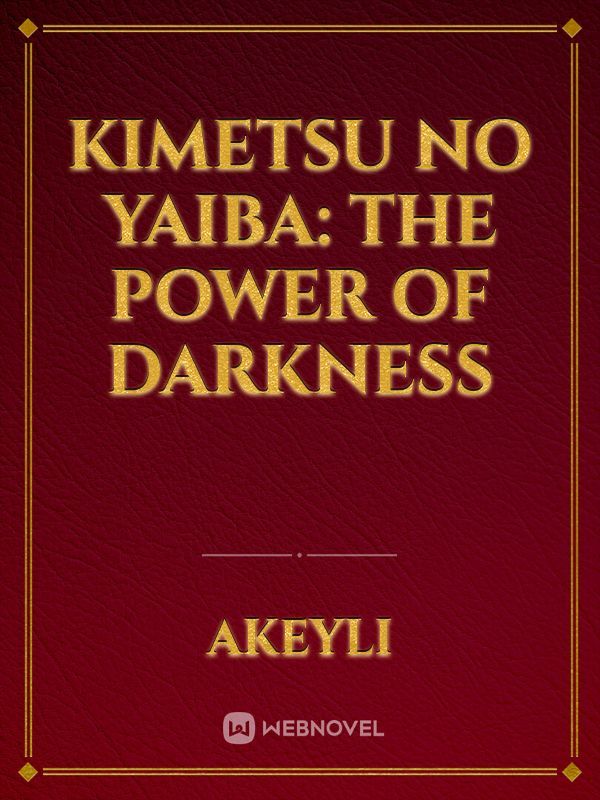Kimetsu no Yaiba: The Power of Darkness