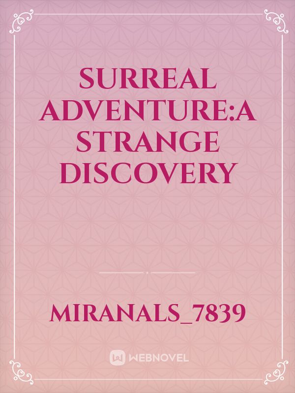 SURREAL ADVENTURE:a strange discovery Book