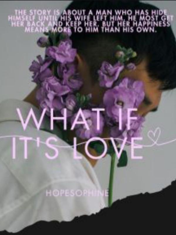 WHAT IF IT'S LOVE Book
