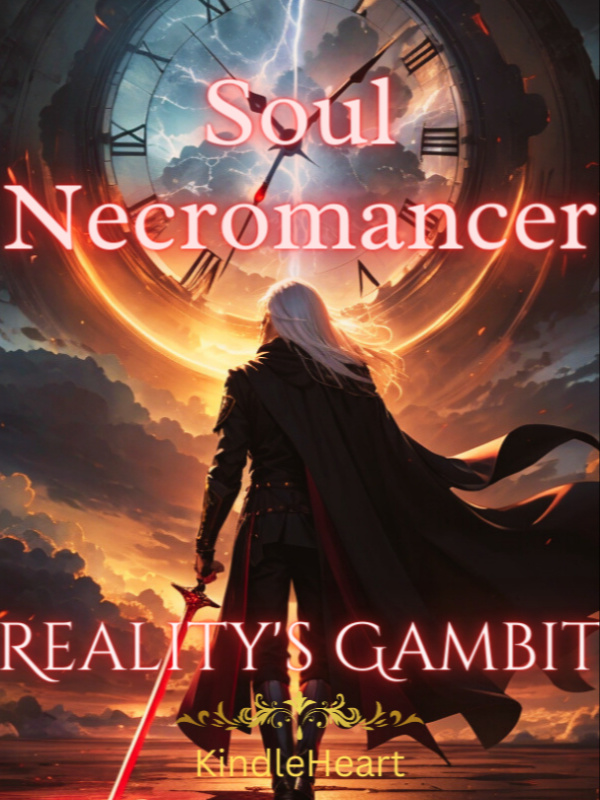 Soul Necromancer: Reality's Gambit