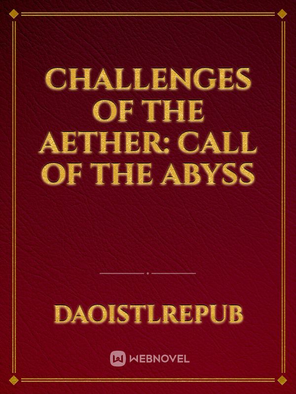 Challenges Of The Aether: Call Of The Abyss