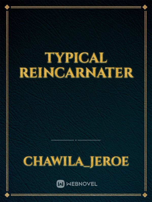 typical reincarnater Book