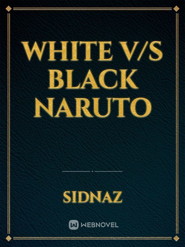 White v/s Black Naruto Book