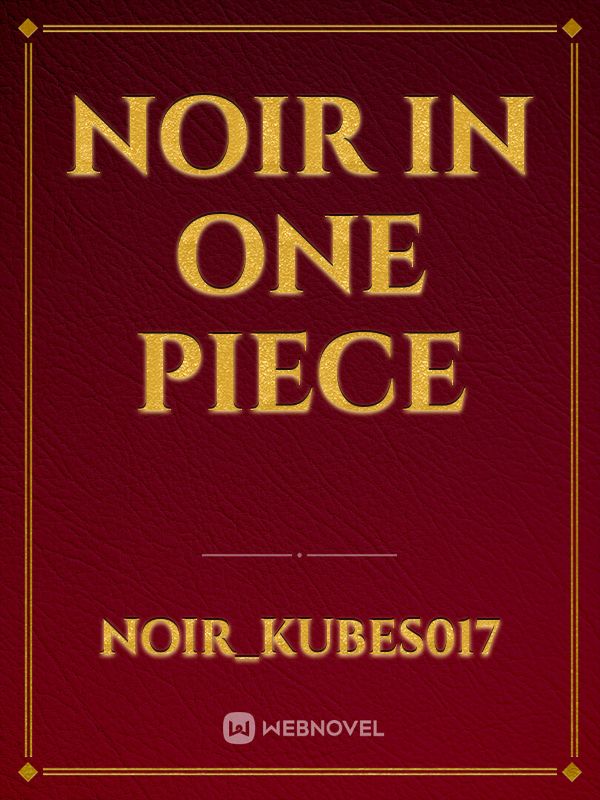 Noir In One Piece Book
