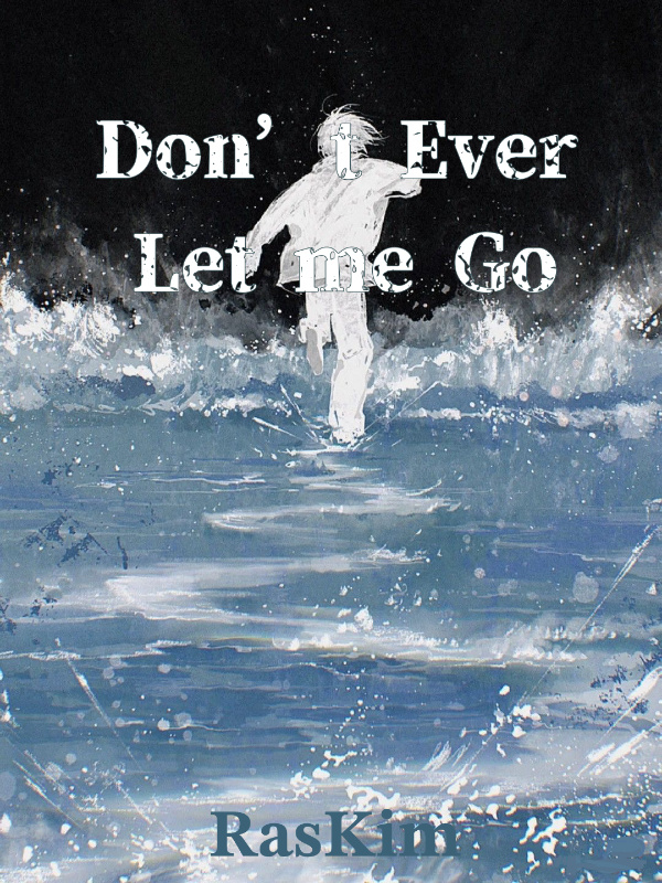Don’t ever let me go