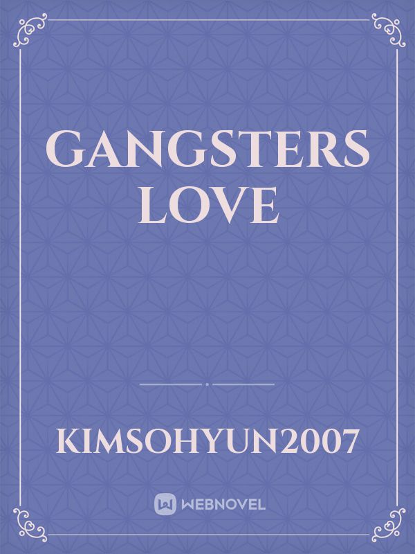 GANGSTERS LOVE Book