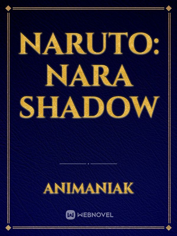 Naruto: Nara Shadow