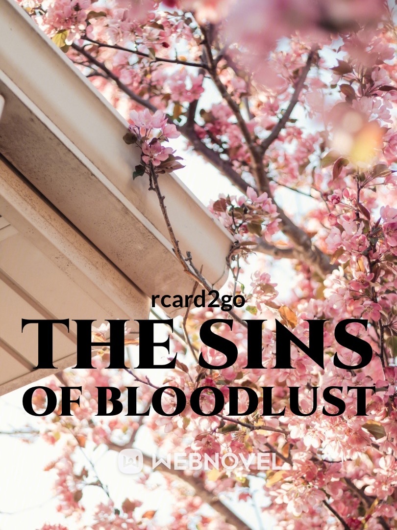 The Sins of Bloodlust
